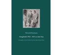 Kriegsbriefe 1943 - 1945 An Seine Frau (ebook)