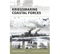 Fuerzas costeras de la Kriegsmarine – n.º 151 (New Vanguard)