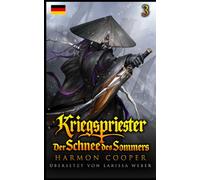 Kriegspriester 3: Der Schnee des Sommers: (Progression-Fantasy-Abenteuer)