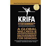 Krifa Fitertainment+: A Global Wellness & Entertainment Movement for Seniors
