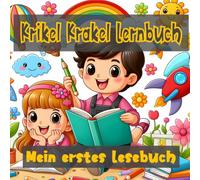 Krikel Krakel Lernbuch: Ich lerne lesen - 30 Kurzgeschichten (Lernbücher der KrikelKrakel Reihe)
