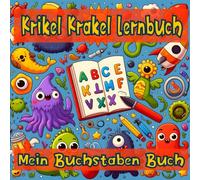 Krikel Krakel Lernbuch: Mein Buchstaben Buch (Lernbücher der KrikelKrakel Reihe)