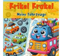 Krikel Krakel Malbuch: Meine Fahrzeuge (Malbücher der KrikelKrakel Reihe)