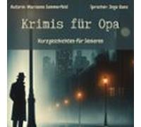 Krimis für Opa - Kurzgeschichten für Senioren