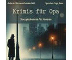 Krimis für Opa - Kurzgeschichten für Senioren