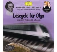 Krimis in Dur Und Moll - Losegeld Fur Olga -Chopin