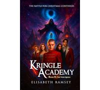 KRINGLE ACADEMY (BOOK 2: THE VOID QUEEN): (A fallen elf, a dying child, and a universe where forgetting joy means losing the soul itself) (The Kringle Academy Saga)