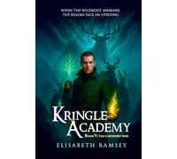 KRINGLE ACADEMY (BOOK V: THE CARIBORN WAR): (A dying realm, a collapsing Academy, and one Dawn-Singer fighting to keep a spark alive as winter swallows the world) (The Kringle Academy Saga)