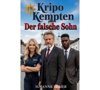 Kripo Kempten: Der falsche Sohn