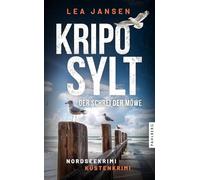 KRIPO SYLT - Der Schrei der Möwe: Nordseekrimi Küstenkrimi