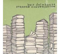 Delmhorst, Kris - Strange Conversation