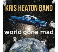 Kris Heaton - World Gone Mad