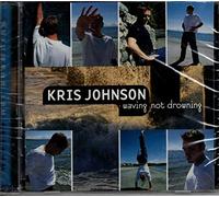 Kris Johnson - Waving Not Drowning