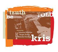 Kris - Truth Be Told