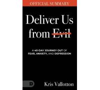 Kris Vallotton The Official Summary of Deliver Us from Evil (Tapa blanda)
