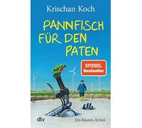 Krischan Koch Pannfisch für den Paten: Ein Küsten-Krimi (Thies Det (Tapa blanda)