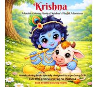 Krishna: Adorable Coloring Book of Krishna’s Playful Adventures (Great for kids and adults)