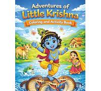Krishna Adventures: Coloring & Activity Book for Ages 6-9: Stories, Puzzles, and Fun Facts from Krishna’s Magical World - Perfect for Janmashtami & Everyday Learning