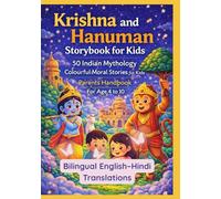 Krishna and Hanuman Storybook for Kids | 50 Indian Mythology Colourful Moral Stories for Kids | Parents Handbook for Age 4 to 10 | Bilingual English-Hindi Translations