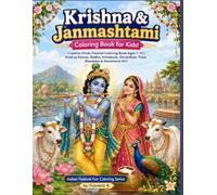 Krishna & Janmashtami Coloring Book for Kids!: Creative Hindu Festival Coloring Book Ages 7-10 | Krishna Stories, Radha, Vrindavan, Govardhan, Flute, ... Art! (Indian Festival Fun Coloring Series)