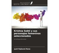 Krishna Sobti y sus personajes femeninos seleccionados: Un enfoque feminista