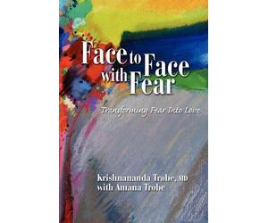 Krishnananda Tr Face to Face with Fear Transform (Tapa blanda) (Importación USA)