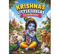 Krishna's Little Leelas Coloring Book: 50 Unique Divine Childhood Stories of Lord Krishna | Fun, Cultural and Devotional Coloring Book for Ages 5-12