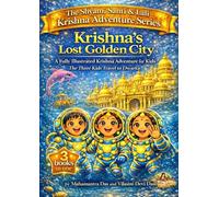 Krishna's Lost Golden City ,: Fully Illustrated Adventure series of the 3 kids