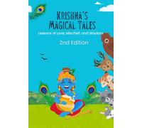 Krishna's Magical Tales: Lessons of Love, Mischief, and Wisdom