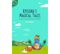 Krishna's Magical Tales: Lessons of Love, Mischief, and Wisdom