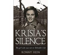 Krisia's Silence: The girl who was not on Schindler’s list (Holocaust Survivor True Stories)