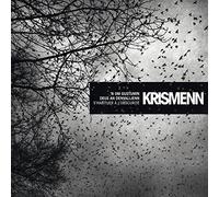 Krismenn - S'habituer a L'obscurite