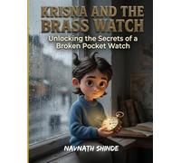 Krisna and the Brass Watch: Unlocking the Secrets of a Broken Pocket Watch