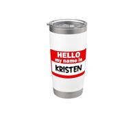 Kristen Hello Hi My Name Is - Camiseta con nombre personalizado Vaso térmico de acero inoxidable de doble pared