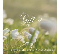 Kristen Miller & Alise Ashby - The Gift