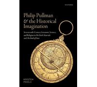 Kristen Poole Philip Pullman and the Historical Imagination (Tapa dura)