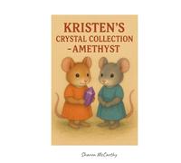 Kristen's Crystal Collection - Amethyst