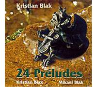 Kristian Blak - 24 Preludes