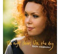 Kristin Asbjornsen - The Night Shines Like the Day