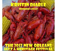 Kristin Diable - Live at JazzFest 2017