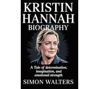 KRISTIN HANNAH BIOGRAPHY: A Tale of determination, imagination and emotional strength