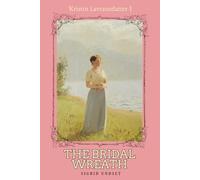 Kristin Lavransdatter I: The Bridal Wreath (Annotated)