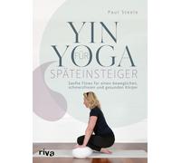 Kristina Flemm Yin Yoga für Späteinsteiger: Sanfte Flows für eine (Tapa blanda)