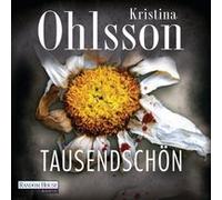 Kristina Ohlsson / gelesen von Uve Teschner - Tausendschön - Ungekürzte Lesung 11 CDs