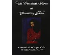 Kristina Reiko Cooper - Classical Hour At Steinway Hall [USA] [DVD]
