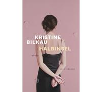 Kristine Bilkau Halbinsel: Roman - Nach »Nebenan« (Shortlist Deutsch (Tapa dura)