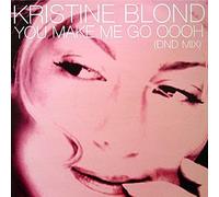 Kristine Blond - You Make Me Go Oooh [Vinilo]
