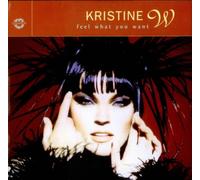 Kristine W - Kristine W / Feel What You Want