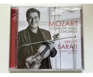 Kristof Barati - Mozart: Complete Violin Concertos