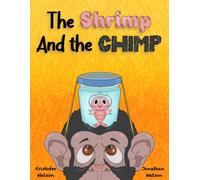 Kristofer Watson The Shrimp and the Chimp (Tapa blanda)